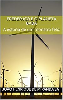 Livro Freder-Ico e o Planeta Baba: A estória de um monstro feliz