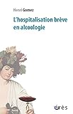 Image de L' hospitalisation brève en alcoologie