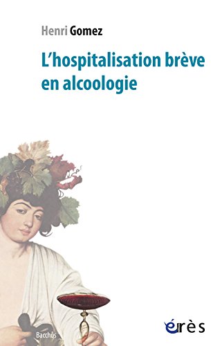 L' hospitalisation brève en alcoologie