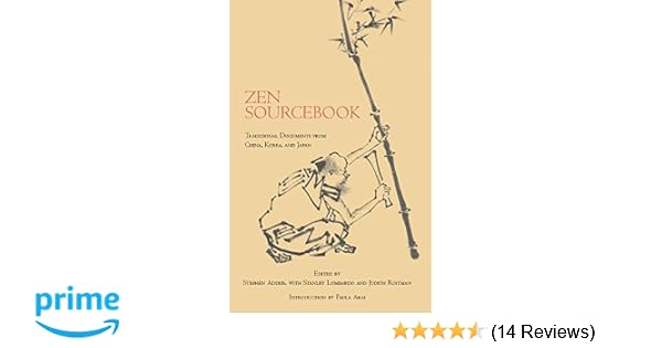 Zen Sourcebook Traditional Documents From China Korea And - 