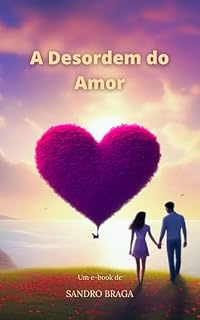 Livro A Desordem do Amor