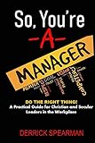 So You're A Manager by Derrick Spearman