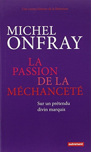 La  passion de la méchanceté
