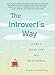 The Introvert's Way: Living a Quiet Life in a Noisy World (Perigee Book)