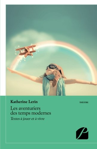 Les  aventuriers des temps modernes
