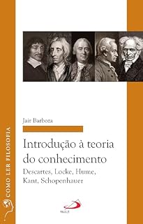 Livro Introdução à Teoria do Conhecimento: Descartes, Locke, Hume, Kant, Schopenhauer (Filosofia)