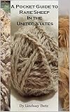 A Pocket Guide to Rare Sheep in the United States by 