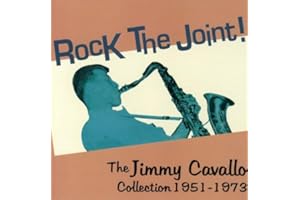 Rock The Joint! The Jimmy Cavallo Collection 1951-73