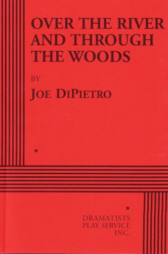 Over the River and Through the Woods - Acting Edition