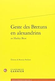 Geste des Bretuns en alexandrins ou Harley Brut