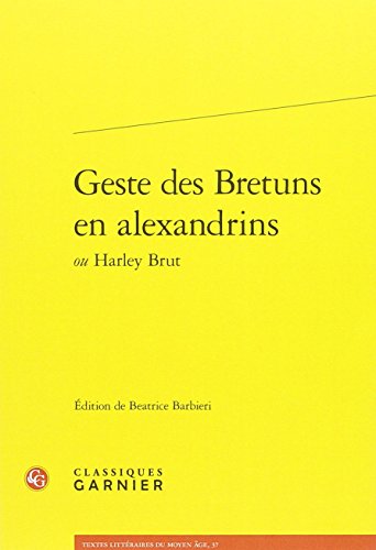 Geste des Bretuns en alexandrins ou Harley Brut