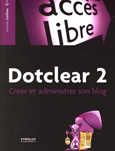 Dotclear 2 (French Edition) by (Paperback)