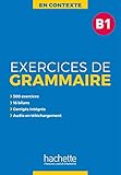 En Contexte: Exercices de grammaire B1 (French Edition) by 