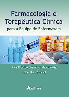 Livro Farmacologia e Terapêutica Clínica para a Equipe de Enfermagem (eBook)