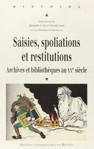 Saisies, spoliations et restitutions