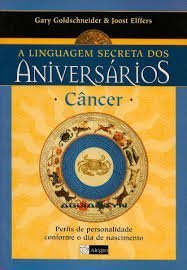 Linguagem Secreta Dos Aniversarios, A - Cancer PDF GARY E JOOST ELFFERS ...