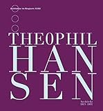 Front cover for the book Theophil Hansen: Architekt 1813-1891 by Adolph Stiller