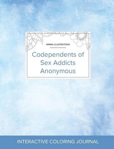 Adult Coloring Journal: Codependents of Sex Addicts Anonymous (Animal Illustrations, Clear Skies)