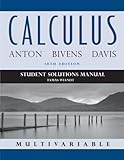 Calculus Multivariable, Student Solutions Manual, 10th Edition