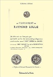 Le  testament de Raymond Lulle...
