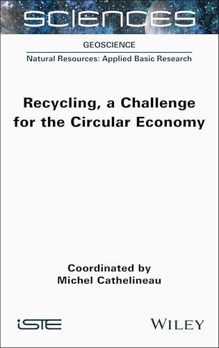 Recycling, a Challenge for the Circular Economy (ISTE Consignment)