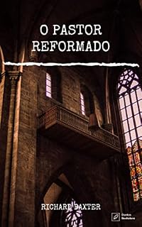 Livro O Pastor Reformado