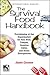 The Survival Food Handbook: Provisioning at the Supermarket for Your Boat, Camper, Vacation Cabin, a by