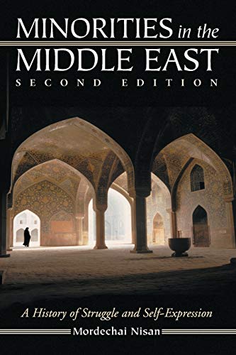 Minorities in the Middle East: A History of Struggle and Self-Expression, 2d ed.