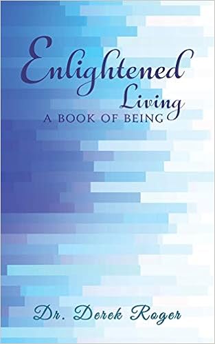 Enlightened Living by Dr. Derek Roger