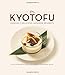 Kyotofu: Uniquely Delicious Japanese Desserts