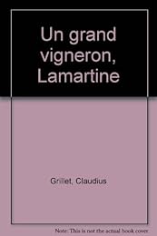 Un  grand vigneron, Lamartine