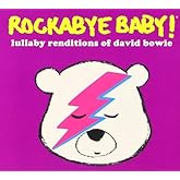 Rockabye Baby! Lullaby Renditions of David Bowie