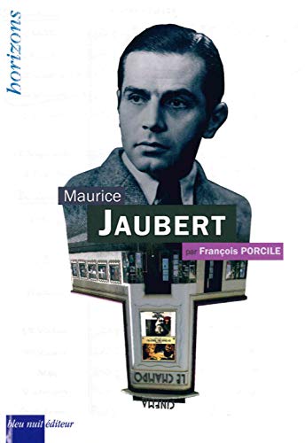 JAUBERT, Maurice (Horizons) (French Edition) by Francois PORCILE