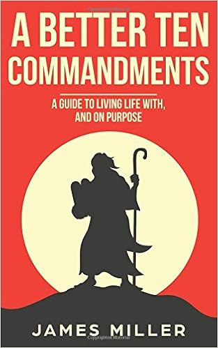 A Better Ten Commandments