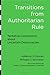 Transitions from Authoritarian Rule: Tentative Conclusions about Uncertain Democracies