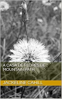 Livro A casa de flores de Mountain Path