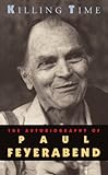 Killing Time: The Autobiography of Paul Feyerabend cover