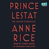 Prince Lestat: The Vampire Chronicles by 