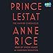 Prince Lestat: The Vampire Chronicles by 