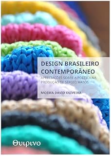 Livro Design brasileiro contemporâneo: Apreciações sobre a poética na produção de Sérgio Matos