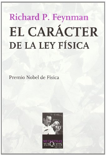 El Caracter de La Ley Fisica (Spanish Edition)