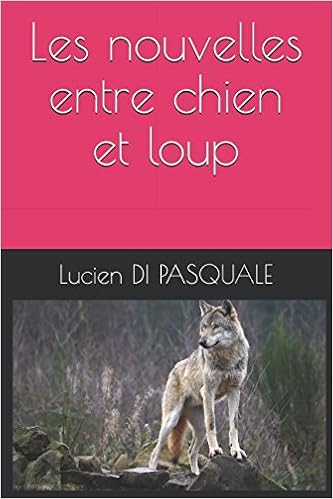 Les Nouvelles Entre Chien Et Loup French Edition Lucien