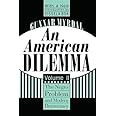 An American Dilemma: The Negro Problem and Modern Democracy, Volume 2 (Black & African-American Studies)