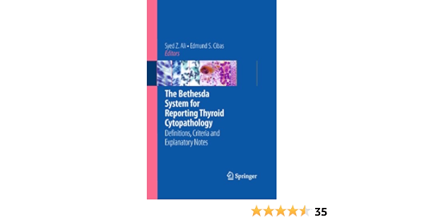 The Bethesda System For Reporting Thyroid Cytopathology Definitions Criteria And Explanatory Notes Kindle Edition By Ali Syed Z Cibas Edmund S Professional Technical Kindle Ebooks Amazon Com