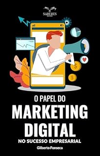 Livro O papel do marketing digital no sucesso empresarial