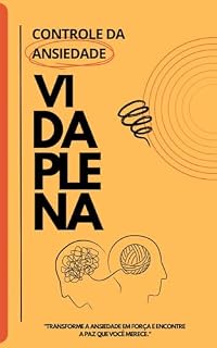 Livro Controle da ansiedade: Vida plena