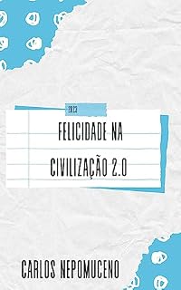 Livro Felicidade na Civilização 2.0