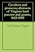 Cavaliers and pioneers; abstracts of Virginia land patents and grants, 1623-1800