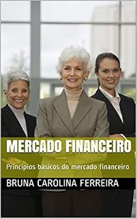 Livro Mercado Financeiro: Princípios básicos do mercado financeiro