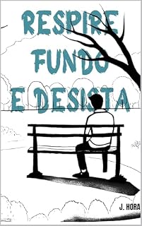 Livro Respire fundo e desista